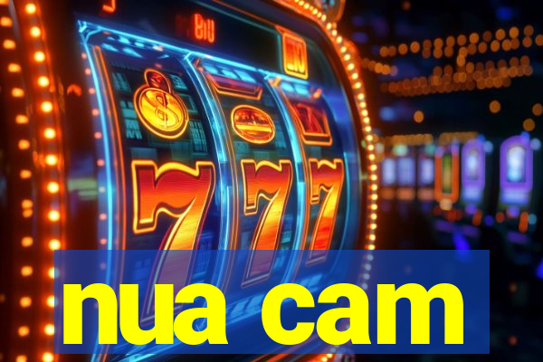 nua cam