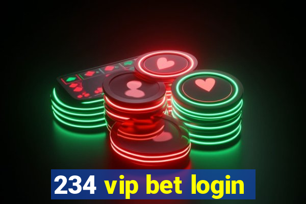 234 vip bet login