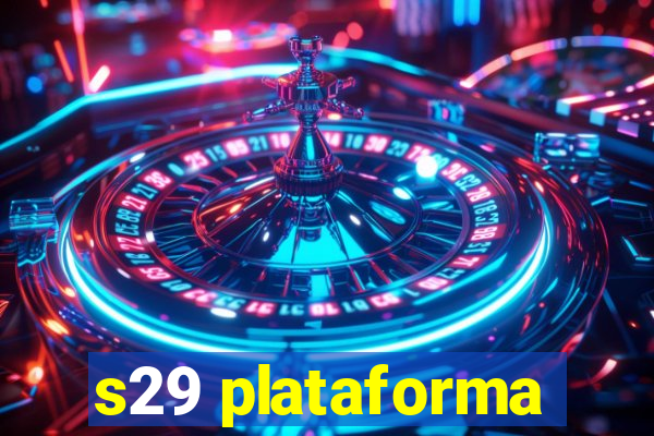 s29 plataforma