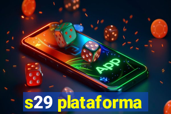 s29 plataforma
