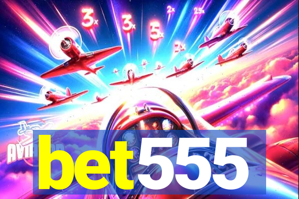 bet555