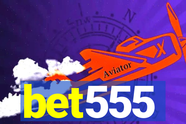 bet555