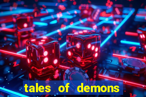 tales of demons and gods saikai