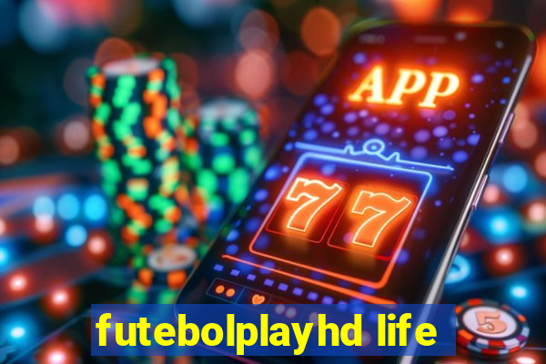 futebolplayhd life