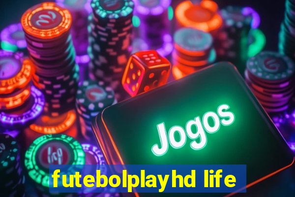futebolplayhd life