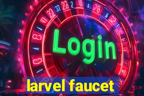 larvel faucet