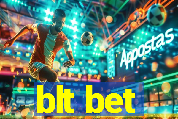 blt bet