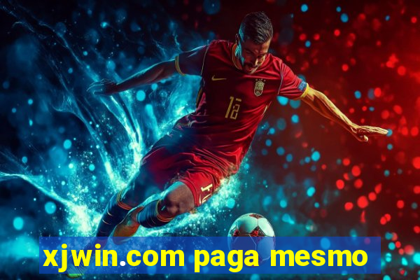 xjwin.com paga mesmo