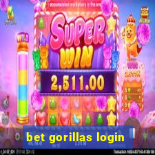bet gorillas login