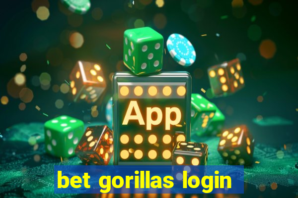 bet gorillas login