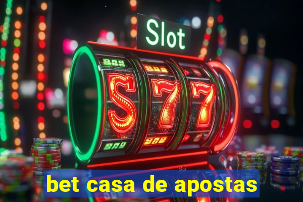 bet casa de apostas