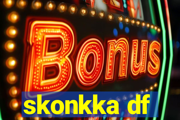 skonkka df