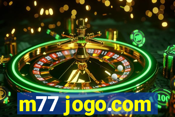 m77 jogo.com