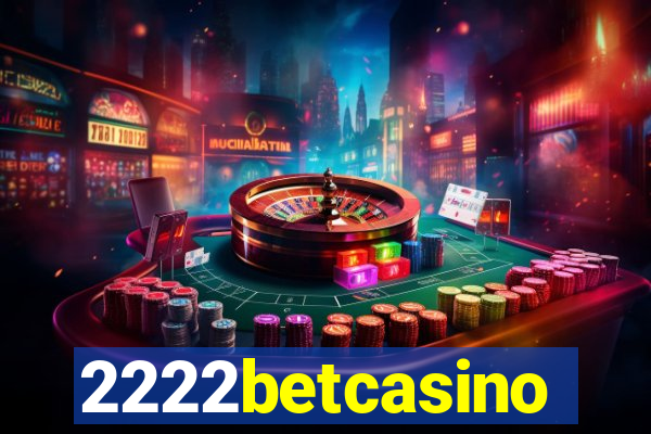 2222betcasino