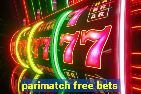 parimatch free bets