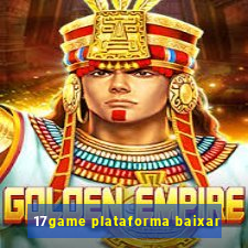 17game plataforma baixar