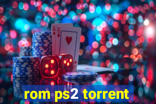 rom ps2 torrent