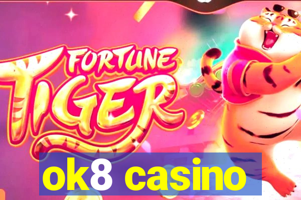 ok8 casino