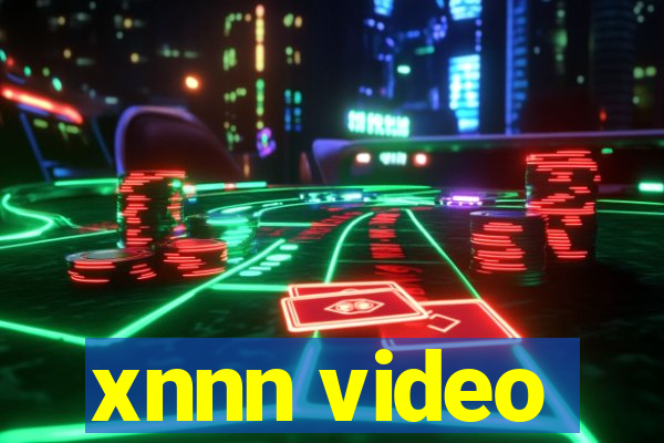 xnnn video