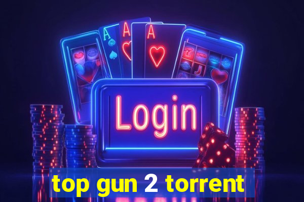 top gun 2 torrent