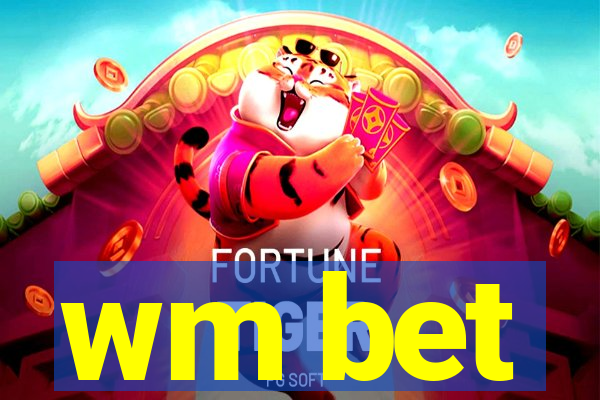 wm bet