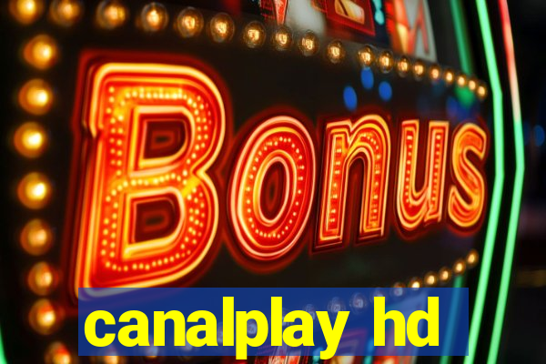 canalplay hd
