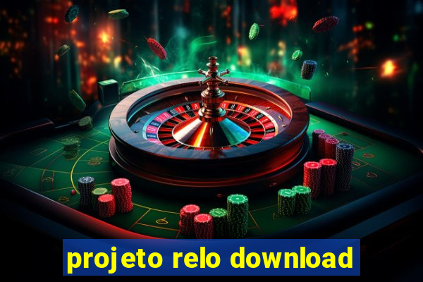 projeto relo download