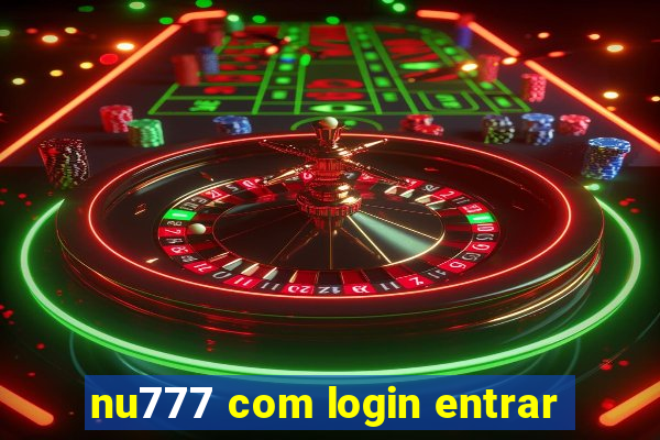 nu777 com login entrar