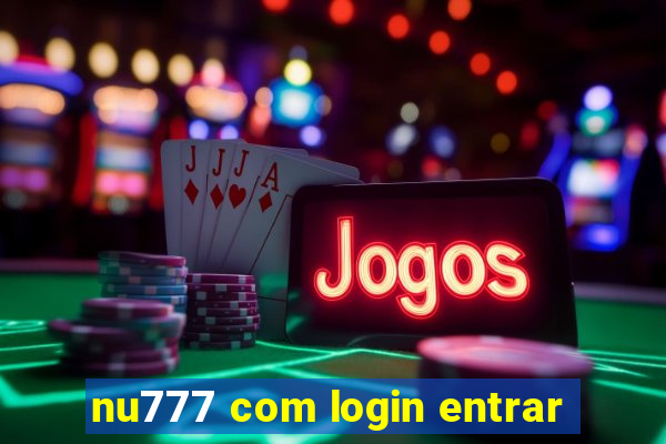 nu777 com login entrar