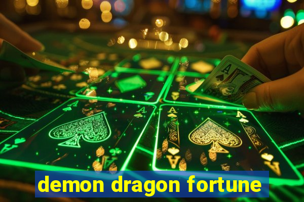 demon dragon fortune