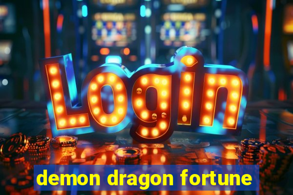 demon dragon fortune