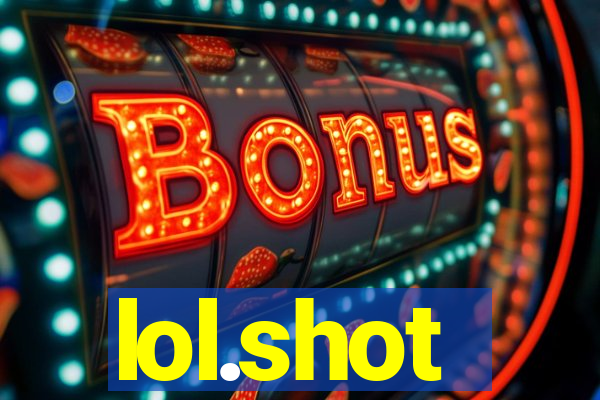 lol.shot