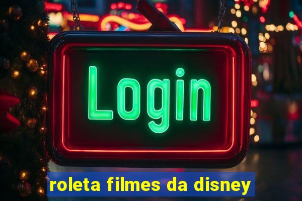 roleta filmes da disney