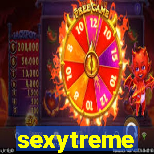 sexytreme