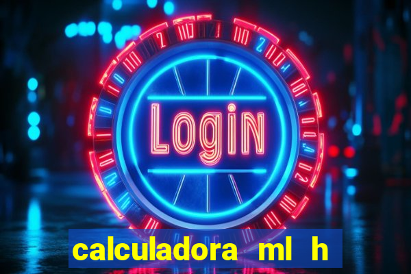 calculadora ml h para mcg kg min