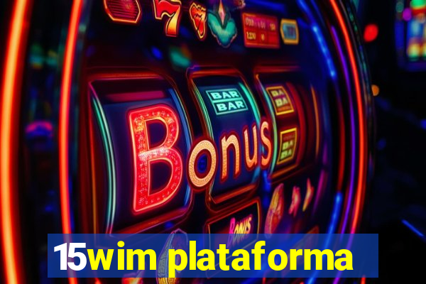 15wim plataforma