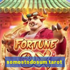 somostodosum tarot