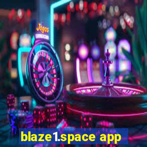 blaze1.space app