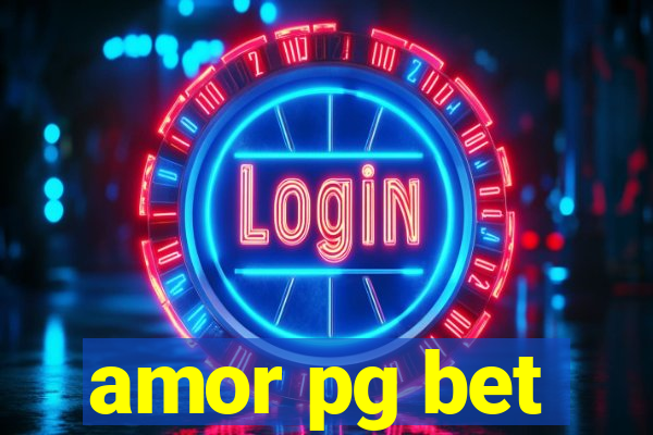 amor pg bet