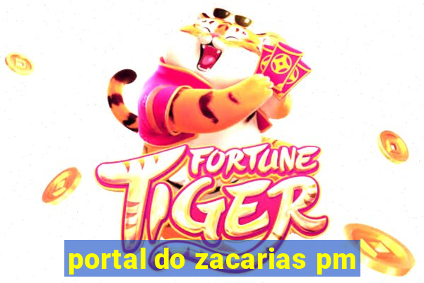 portal do zacarias pm
