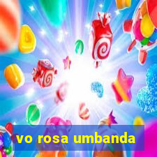 vo rosa umbanda
