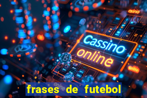 frases de futebol feminino para status tumblr