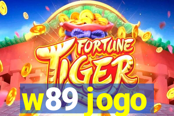 w89 jogo