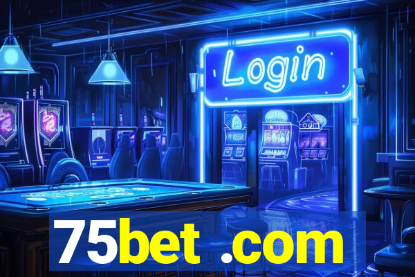75bet .com