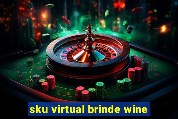 sku virtual brinde wine