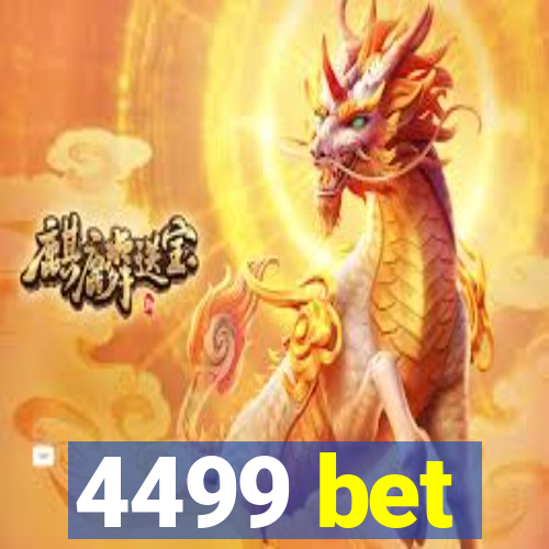 4499 bet