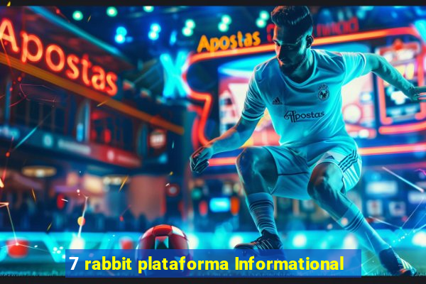 7 rabbit plataforma Informational