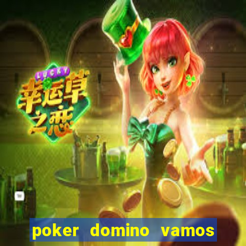 poker domino vamos penghasil uang