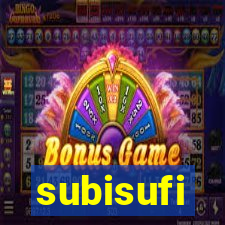 subisufi