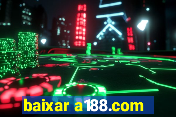 baixar a188.com
